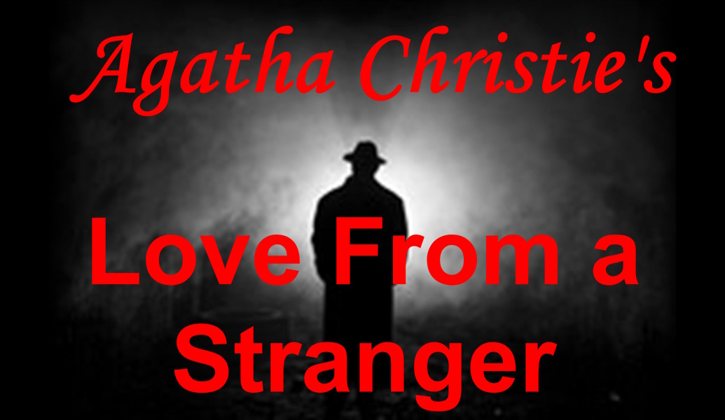 Agatha Christie's Love From a Stranger