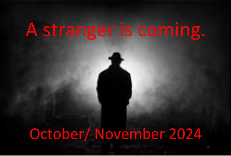 A stranger is coming